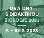 Dva dny s didaktikou biologie 2023